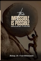 The Impossible is Possible B0C7T9L1DT Book Cover