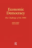 Economic Democracy 0394511077 Book Cover