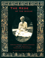 The Rede of the Wiccae: Adriana Porter, Gwen Thompson, and the Birth of a Tradition of Witchcraft 0970901321 Book Cover