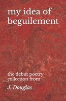 my idea of beguilement B0CHL1C9B8 Book Cover