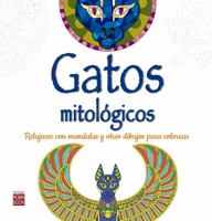Gatos mitológicos: Relajarse con mandalas para colorear 8499173985 Book Cover