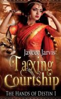 Taxing Courtship 168291741X Book Cover