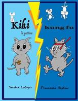 Kiki La Gattina Kung Fu 1548780294 Book Cover