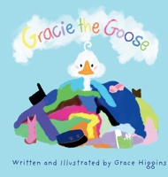 Gracie the Goose 1764463927 Book Cover