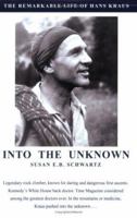 Into the Unknown: The Remarkable Life of Hans Kraus 0595357520 Book Cover