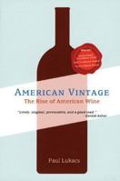 American Vintage: The Rise of American Wine 0395914787 Book Cover