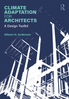 Climate Adaptation for Architects: A Design Toolkit 1032702915 Book Cover