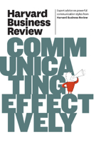 Harvard Business Review on Communicating Effectively 1422162516 Book Cover