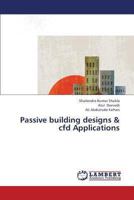 Passive building designs & cfd Applications 3659326925 Book Cover
