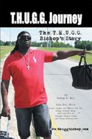 THUGG Journey: The THUGG Bishop's Story 1450089690 Book Cover