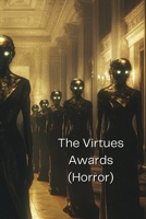 The Virtues Awards (Horror) B0DSLQ54D1 Book Cover
