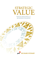 Strategic Value: Value Analysis as a Business Weapon 0732295599 Book Cover