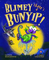 Blimey There's a Bunyip!: (Laugh out loud funny) (The Misadventures of Blimey Bunyip) 0645108308 Book Cover