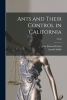 Ants and Their Control in California; C342 101408508X Book Cover