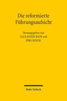 Die Reformierte Fuhrungsaufsicht: Ergebnisse Einer Bundesweiten Evaluation 3161537203 Book Cover