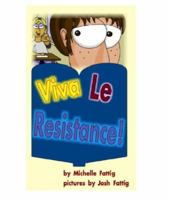 Viva Le Resistance! 0979580536 Book Cover