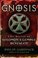 Gnosis: The Secret of Solomon's Temple Revealed 1564149099 Book Cover