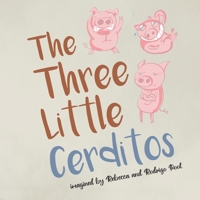 The Three Little Pigs: Los Tres Cerditos B09JY9NW77 Book Cover