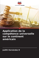 Application de la compétence universelle sur le continent américain 6205904705 Book Cover