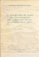 La Arquitectura del Humo: Una Reconstrucci�n del 'romancero Gitano' de Federico Garc�a Lorca 0729302326 Book Cover