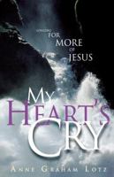 My Heart's Cry 0849917417 Book Cover