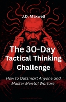 The 30-Day Tactical Thinking Challenge B0F49V58PT Book Cover