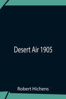 Desert Air 1905 1983528986 Book Cover