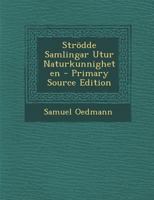 Strödde Samlingar Utur Naturkunnigheten 1174885823 Book Cover