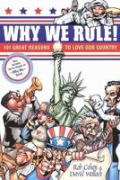 Why We Rule! 101 Great Reasons to Love Our Country 0060099410 Book Cover