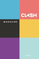 Clash Magazine: Issue #1 1944866159 Book Cover