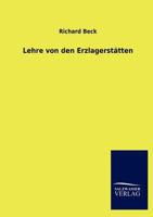 Lehre von den Erzlagerstätten 1148555226 Book Cover