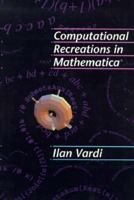 Computational Recreations in Mathematica 0201529890 Book Cover