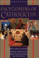 The HarperCollins Encyclopedia of Catholicism 0060653388 Book Cover