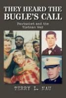 They Heard the Bugle's Call: Pawtucket and the Vietnam War 1530170222 Book Cover