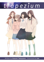 Trapezium (Light Novel) B0GV3FPN2K Book Cover