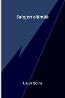 Salojen elämää (Finnish Edition) 9376551540 Book Cover