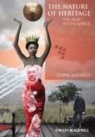The Nature of Heritage: The New South Africa 0470670711 Book Cover