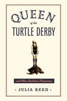 Queen of the Turtle Derby and Other Southern Phenomena 0679409041 Book Cover