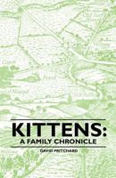Kittens: A Family Chronicle 1446523373 Book Cover