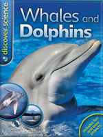 Discover Science: Whales and Dolphins 075346716X Book Cover