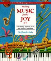 Making Music for the Joy Of It 0874775930 Book Cover
