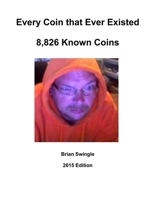 Every Coin That Ever Existed 2015 Edition 1329097440 Book Cover