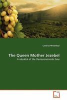 The Queen Mother Jezebel 3639351398 Book Cover