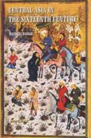 Central Asia in the Sixteenth Century 8173044627 Book Cover