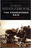 Cassell Military Classics: The Peenemünde Raid: The Night of 17-18 August 1943 0140149635 Book Cover
