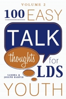 100 Easy Talk Thoughts for LDS Youth, Volume Two 1555174450 Book Cover