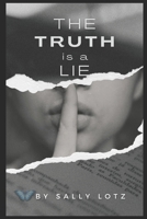 The Truth is a Lie B0C2S7MHKX Book Cover