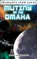 Mutiny on the Omaha B0CH28JLQ8 Book Cover