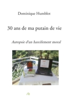 30 ans de ma putain de vie (French Edition) B07J3GTYJF Book Cover