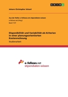 Disponibilitat Und Variabilitat ALS Kriterien in Einer Planungsorientierten Kostenrechnung 3656910154 Book Cover